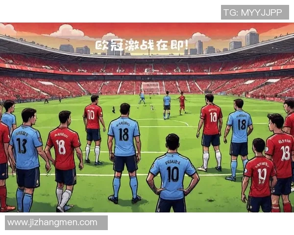 欧冠激战：利物浦逆转里昂绝杀瞬间全场沸腾战术解析