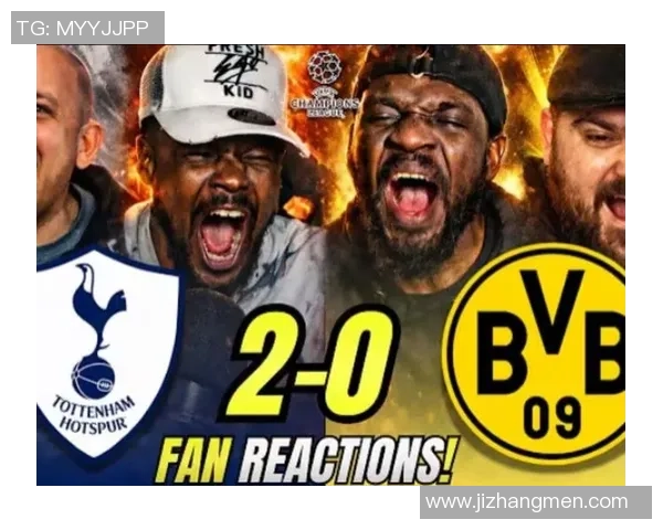 欧冠大战：多特蒙德6比2热刺神奇扑救点燃全场激情与数据分析