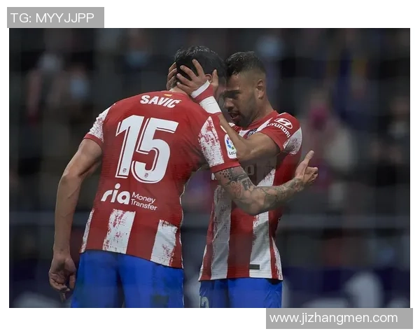 西甲激战莱比锡大胜马竞绝杀瞬间点燃全场激情分析