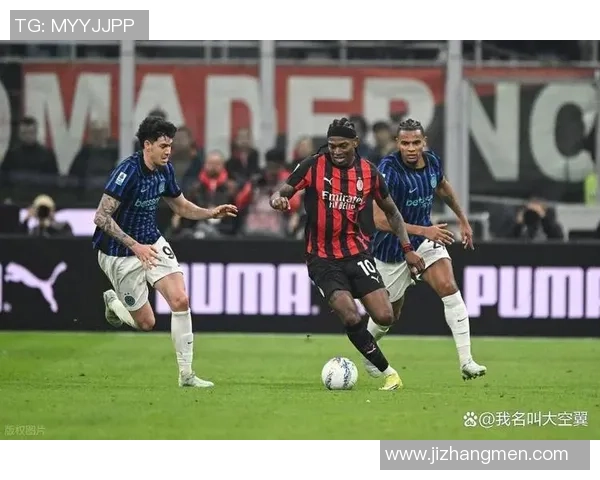 德甲激情对决国米大胜AC米兰帽子戏法引爆全场热情